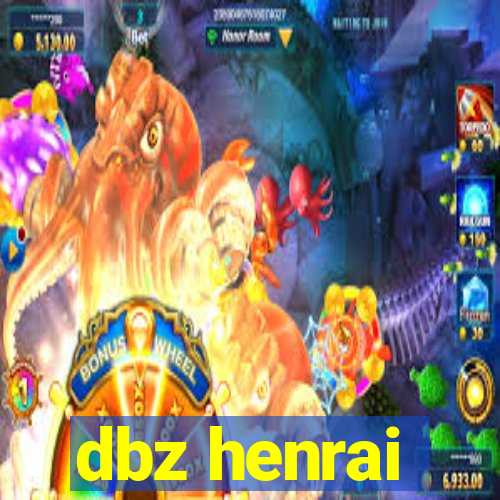 dbz henrai